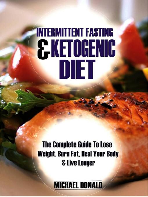 Title details for Intermittent Fasting & Ketogenic Diet by Michael Donald - Available